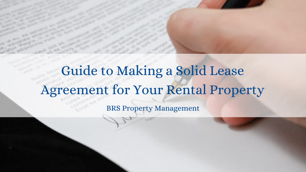 Guide to Making a Solid Lease Agreement for Your Rental Property